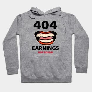 Earning not found 7.0 Hoodie